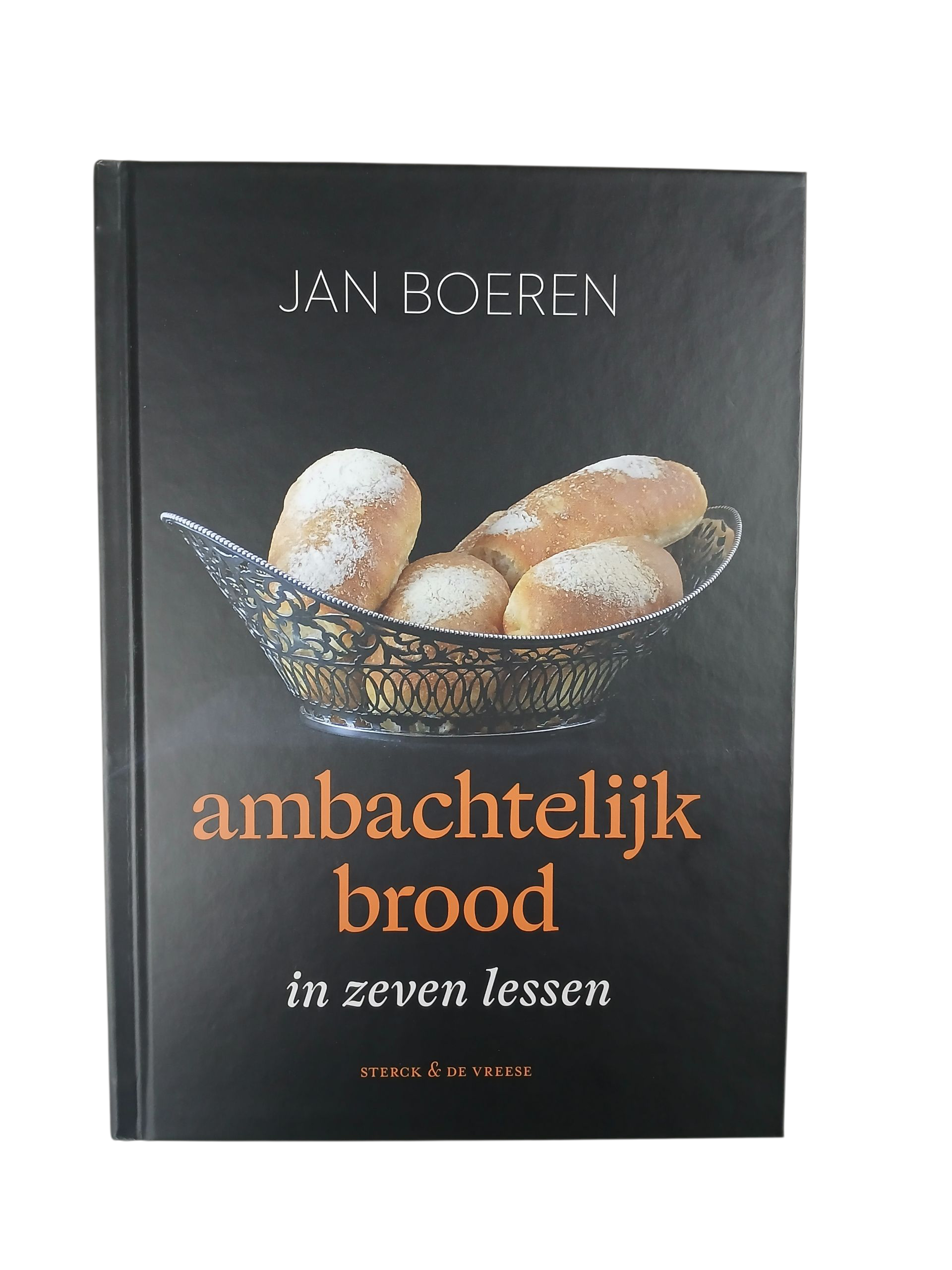 Ambachtelijk brood in zeven lessen - Jan Boeren